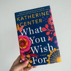 What You Wish For by Katherine Center